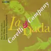 La Dada - Corelli & Company